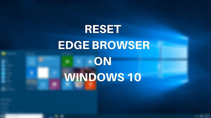 How To Reset Microsoft Edge On Windows 10 To Fix Load & Links Error