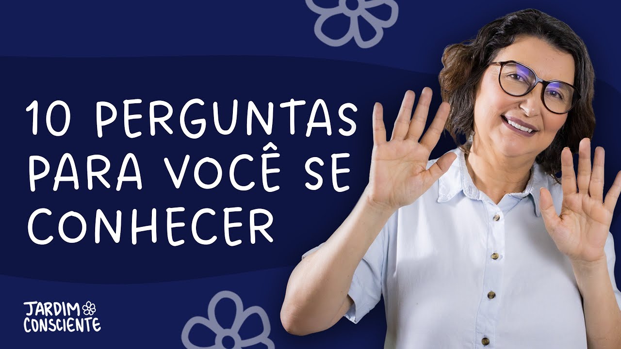 10 PERGUNTAS PARA VOCÊ SE CONHECER