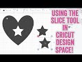 Using The Slice Tool in Cricut Design Space: How do you use the slice tool? Why is it grayed out?