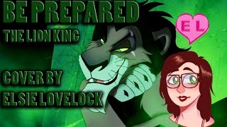 Be Prepared - female cover (The Lion Queen?) - by Elsie Lovelock