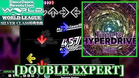 【DDR WORLD】 Time to HYPERDRIVE / Savage States [DOUBLE EXPERT] 譜面確認+Clap