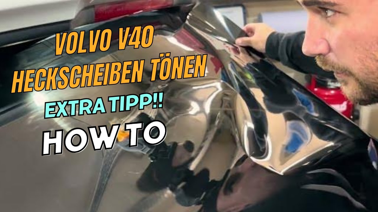 Extra Tipp: Volvo V40 Heckscheibe in 17 Minuten folieren - Scheibentönung bei 
