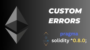 Custom Errors in solidity