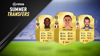 SUMMER TRANSFERS! CONFIRMED DEALS & RUMOURS! w/ GRIEZMANN, TOURE & MORE! | FIFA 18 ULTIMATE TEAM