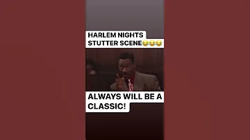 Harlem Nights Stutter Scene