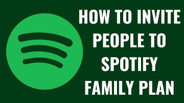 How to Invite People to Spotify Family Plan