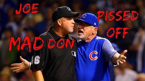 Joe Maddon getting Pissed Off