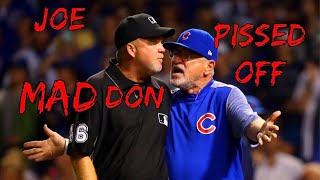 Joe Maddon getting Pissed Off