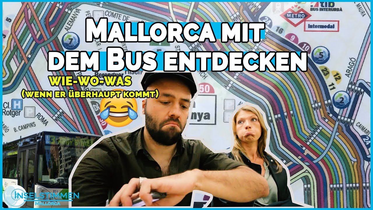 Bus Mallorca 🚌 Mit Bus und Bahn über, unter und durch