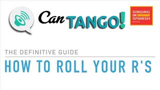 CAN TANGO. - Spanish Pronuntiation - HOW TO ROLL YOUR R's screenshot 2