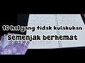 10 hal yang tidak kulakukan setelah berhemat