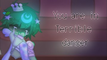 You are in terrible danger... [] Project arrhythmia
