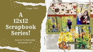 Stampin UP! Scrapbook page with Autumn To Remember kit!