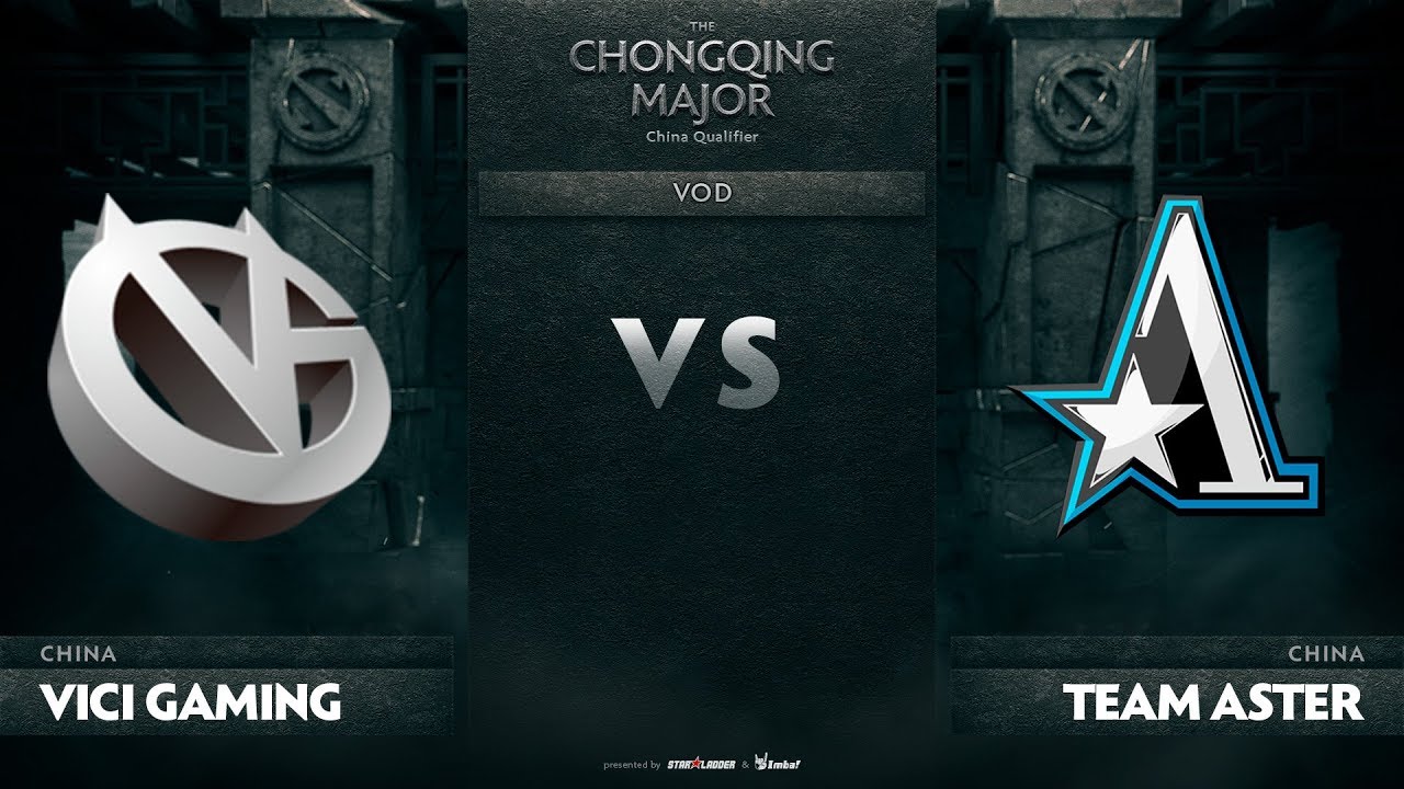 Vici Gaming vs Team Aster, CN Qualifiers The Chongqing Major