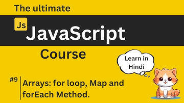 Array: loop, Map and forEach Methods in  Detail | JavaScript #9