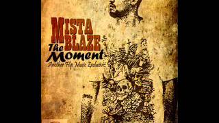 Mista Blaze - The Moment
