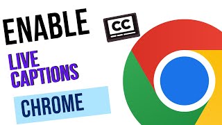 How to Enable Live Captions in Google Chrome – Real-Time Subtitles