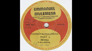 EMMANUEL MULEMENA - Chinshi Winga Chita? Pts 1 & 2