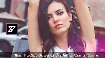 Alma Abdiu-Baba Li-Me Fal ( Y-Emre Music Remix)