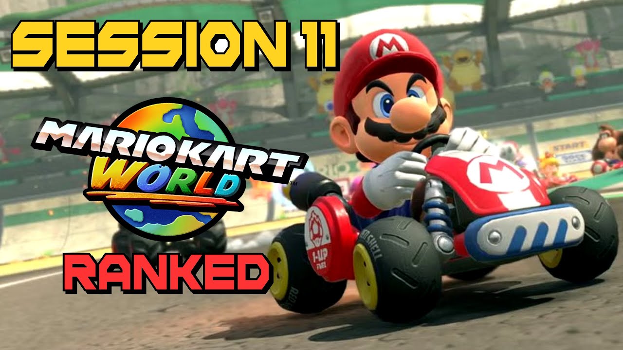 SESSION n°11 RANKED LOUNGE - Mario Kart World