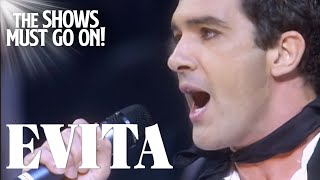 'Evita' Medley by Antonio Banderas | EVITA | The Shows Must Go On!
