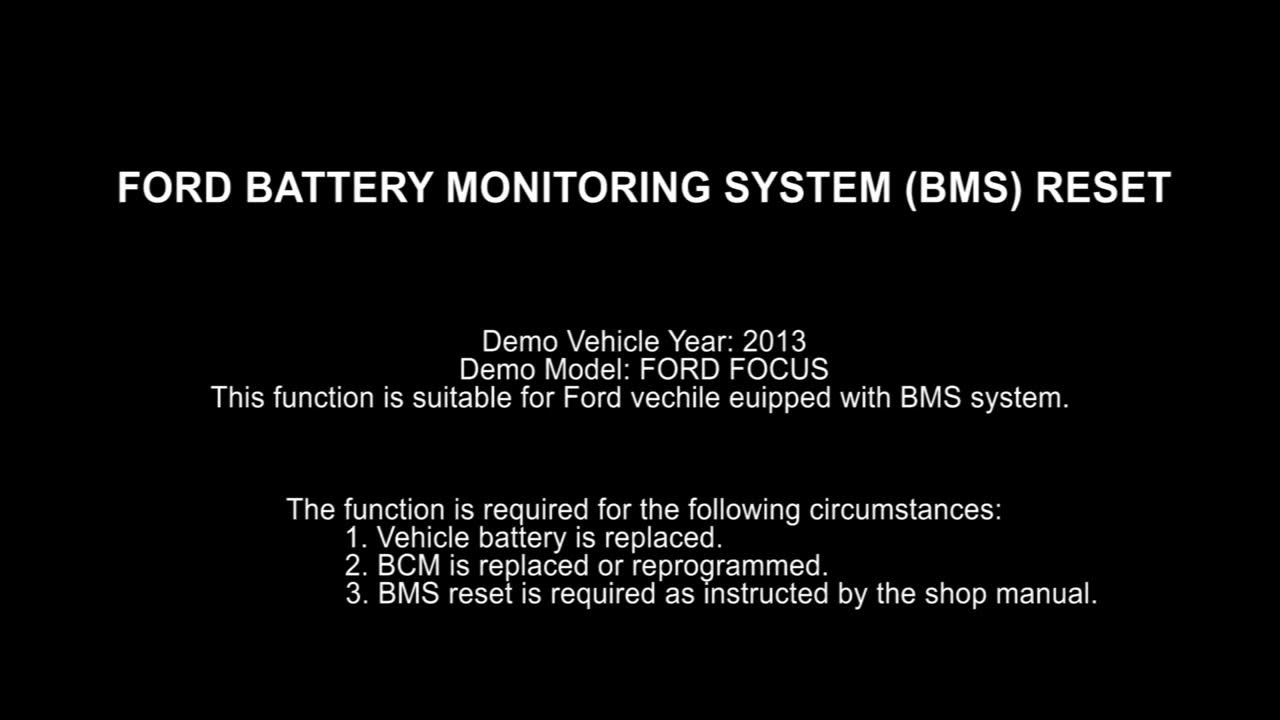 Ford 2013 Focus BMS Reset Function.(This function is required after