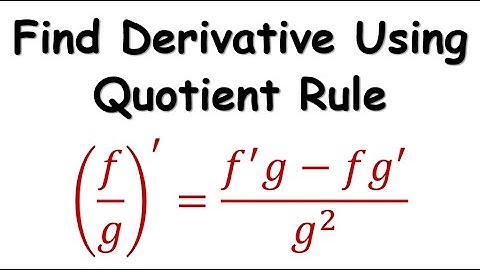 3.2.2 Find Derivative Using Quotient Rule