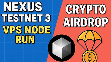 How To Run Nexus Testnet III Node on VPS (2025) | Full Setup + Live Airdrop Tips