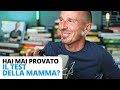 Hai mai provato il test della mamma?