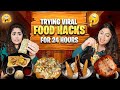 Trying trending viral food hacks for 24 hours food challenge  thethakursisters s food hacks