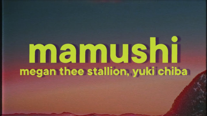 Megan Thee Stallion - Mamushi [Lyrics] ft. Yuki Chiba