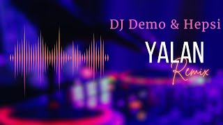 Hepsi - Yalan (DJ Demo Remix) Resimi