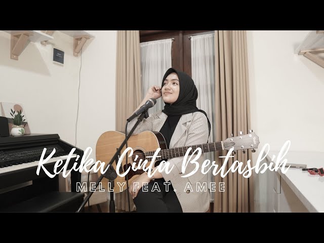 KETIKA CINTA BERTASBIH - MELLY FEAT AMEE | COVER BY UMIMMA KHUSNA class=