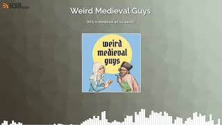 Why is medieval art so weird?