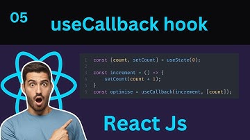 #5 Mastering the useCallback Hook in React JS: A Comprehensive Guide