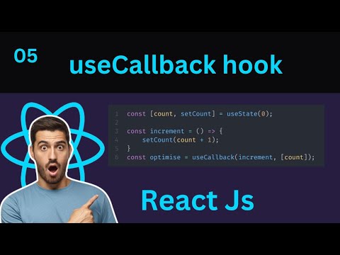 #5 Mastering the useCallback Hook in React JS: A Comprehensive Guide