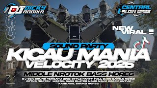 DJ VELOCITY KICAU MANIA VIRAL BATTLE PARTY KARNAVAL SOUND HOREG MIDDLE NROTOK 2026