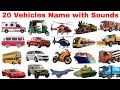 20 Vehicles Name Learn with Pictures and Sounds | Vehicles Name for fun