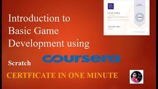 Introduction to Basic Game Development using Scratch #coursera #freeCertificate
