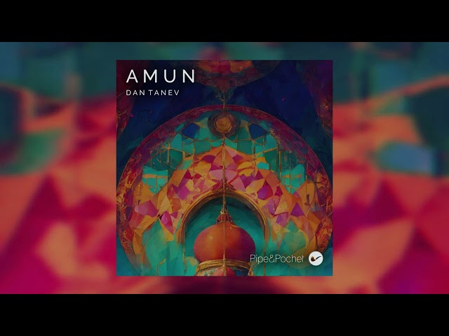 Dan Tanev - Amun (Original Mix) class=