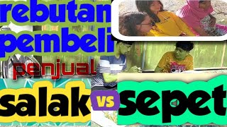 PENJUAL SALAK VS SEPET