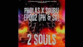 2souls (Ndibo Ndibs & Lowbass Djy) - Pholas X Sgubu Ep. 002 (PH Series)