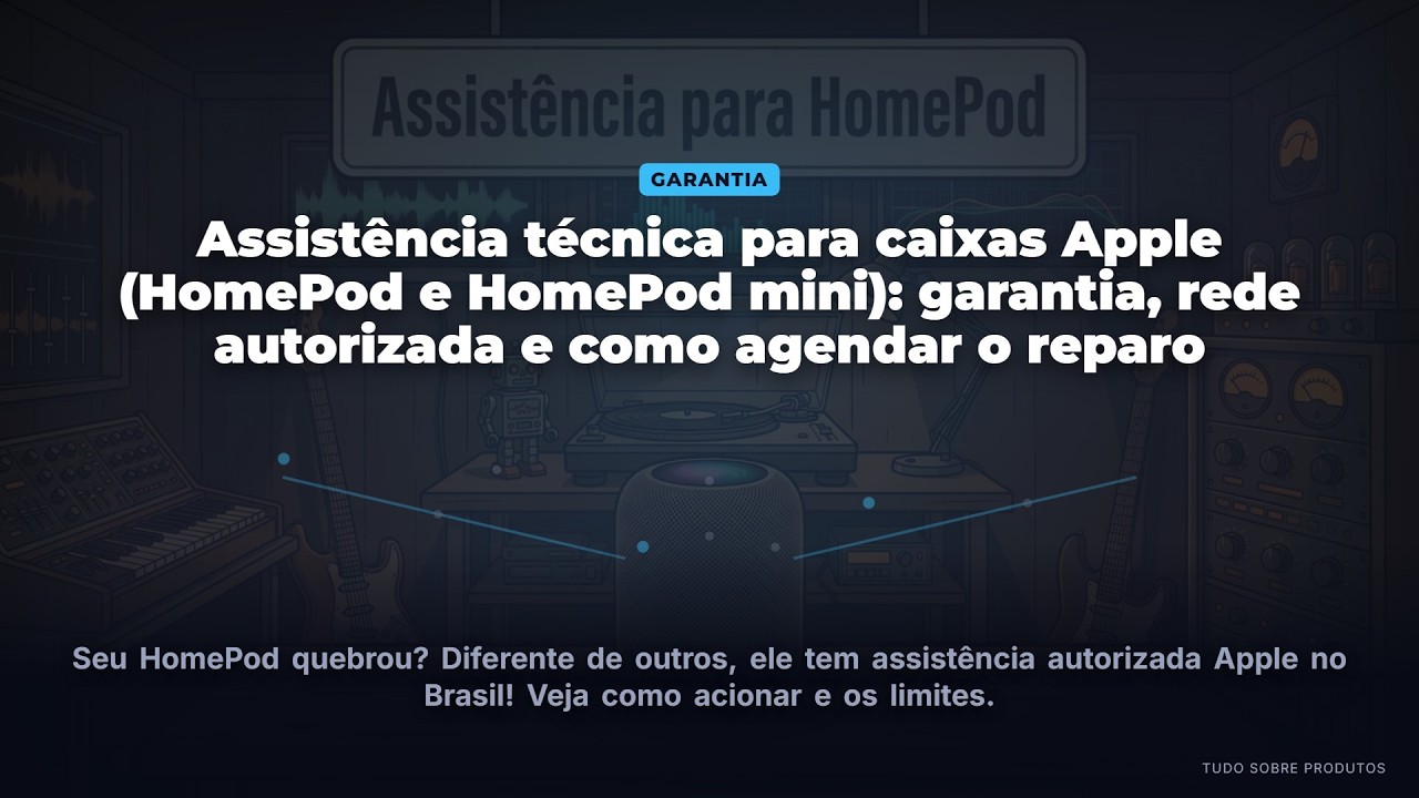 Capa: HomePod com Defeito? Guia Completo de Assistência Apple 2026!
