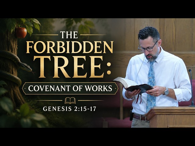 The Forbidden Tree Explained: Adam, Death, and the Covenant of