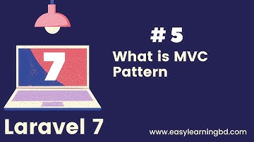 #5 Laravel 7 CRUD What is MVC