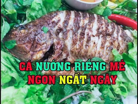 Video CÁ NƯỚNG RIỀNG MẺ - MẮM TÔM - youtube