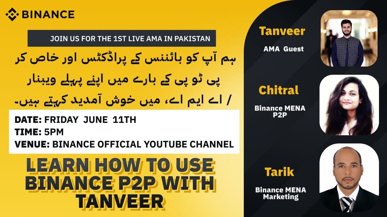 Binance AMA Pakistan : Learning everything about P2P with Tanveer - YouTube