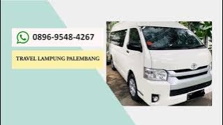 TERMURAH, Harga Travel Ratu Intan Palembang Lampung 2022 WA 0896-9548-4267