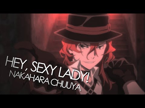Nakahara Chuuya | Hey, Sexy Lady! [HBD Chuuya!^^]