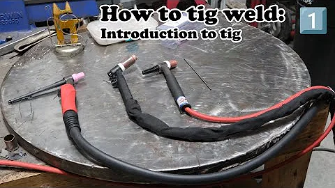 How to Tig weld:  Part 1, introduction to tig welding
